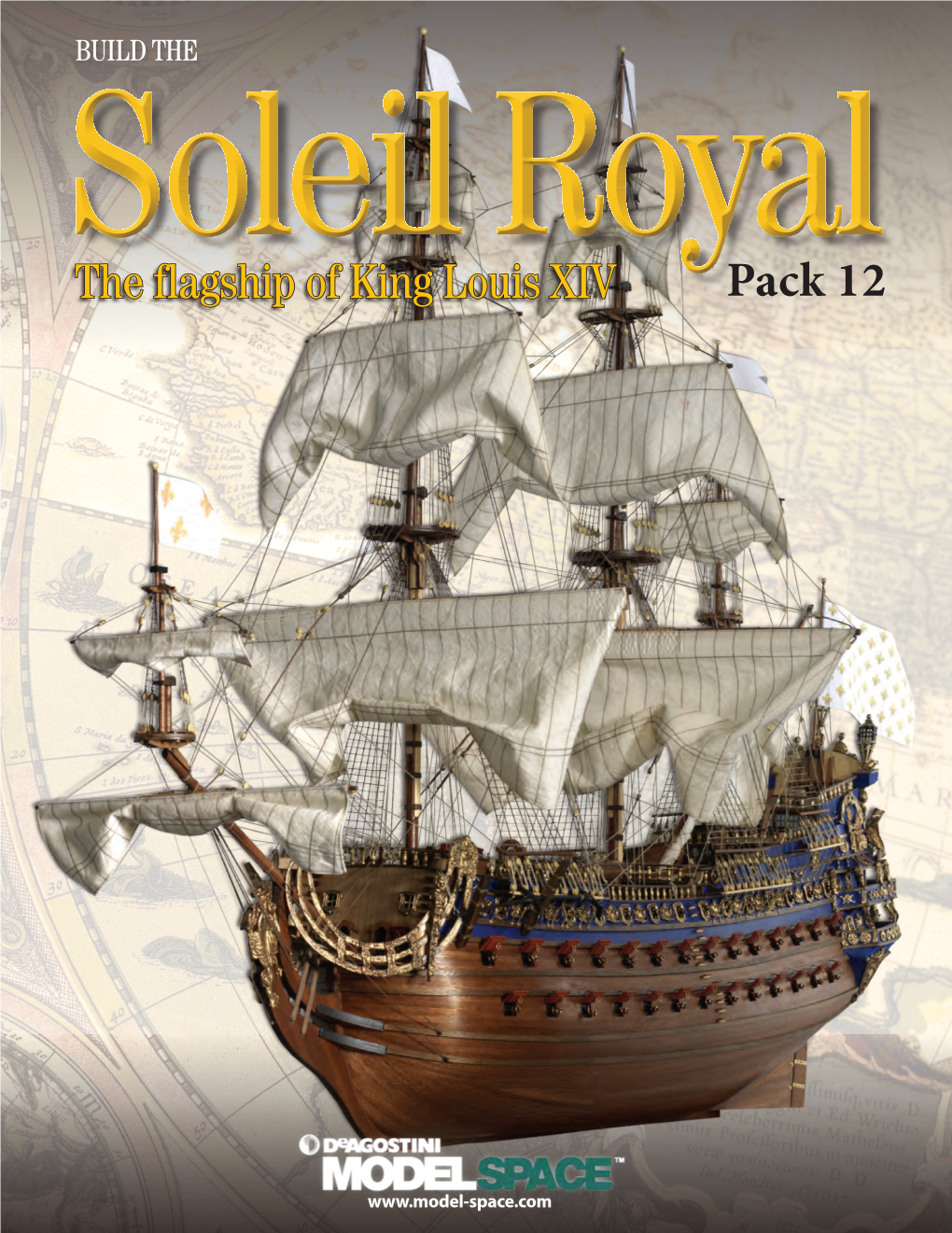 Soleil Royal the Flagship of King Louis XIV Pack 12