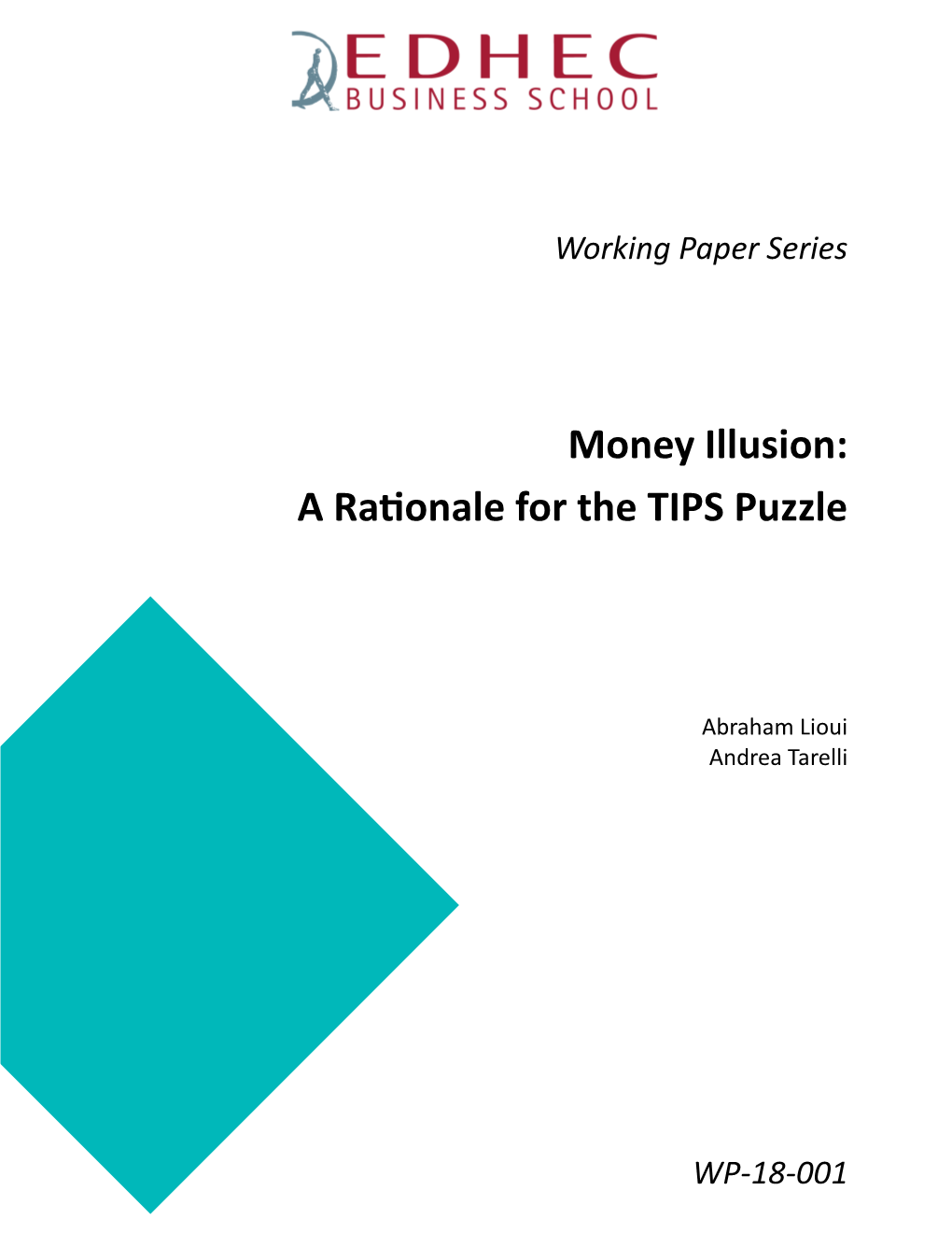 Money Illusion: a Rationale for the TIPS Puzzle