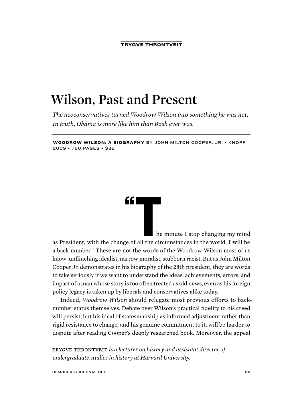 Wilson, Past and Present the Neoconservatives Turned Woodrow Wilson Into Something He Was Not