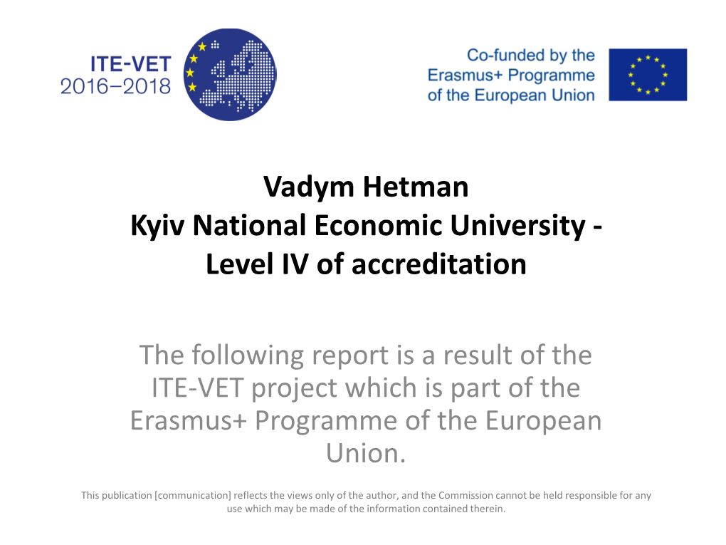 Vadym Hetman Kyiv National Economic University - Level IV of Accreditation