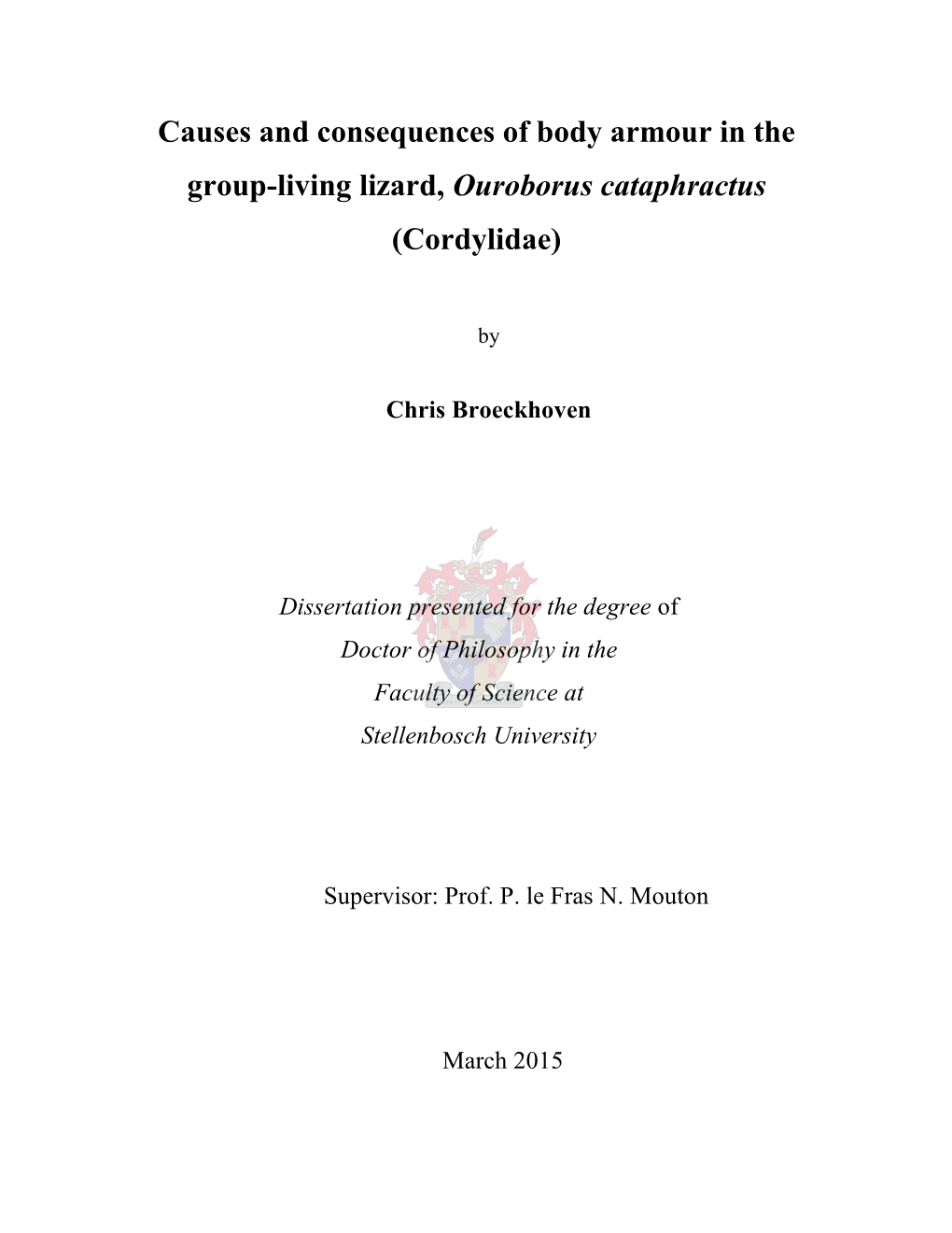 Causes and Consequences of Body Armour in the Group-Living Lizard, Ouroborus Cataphractus (Cordylidae)