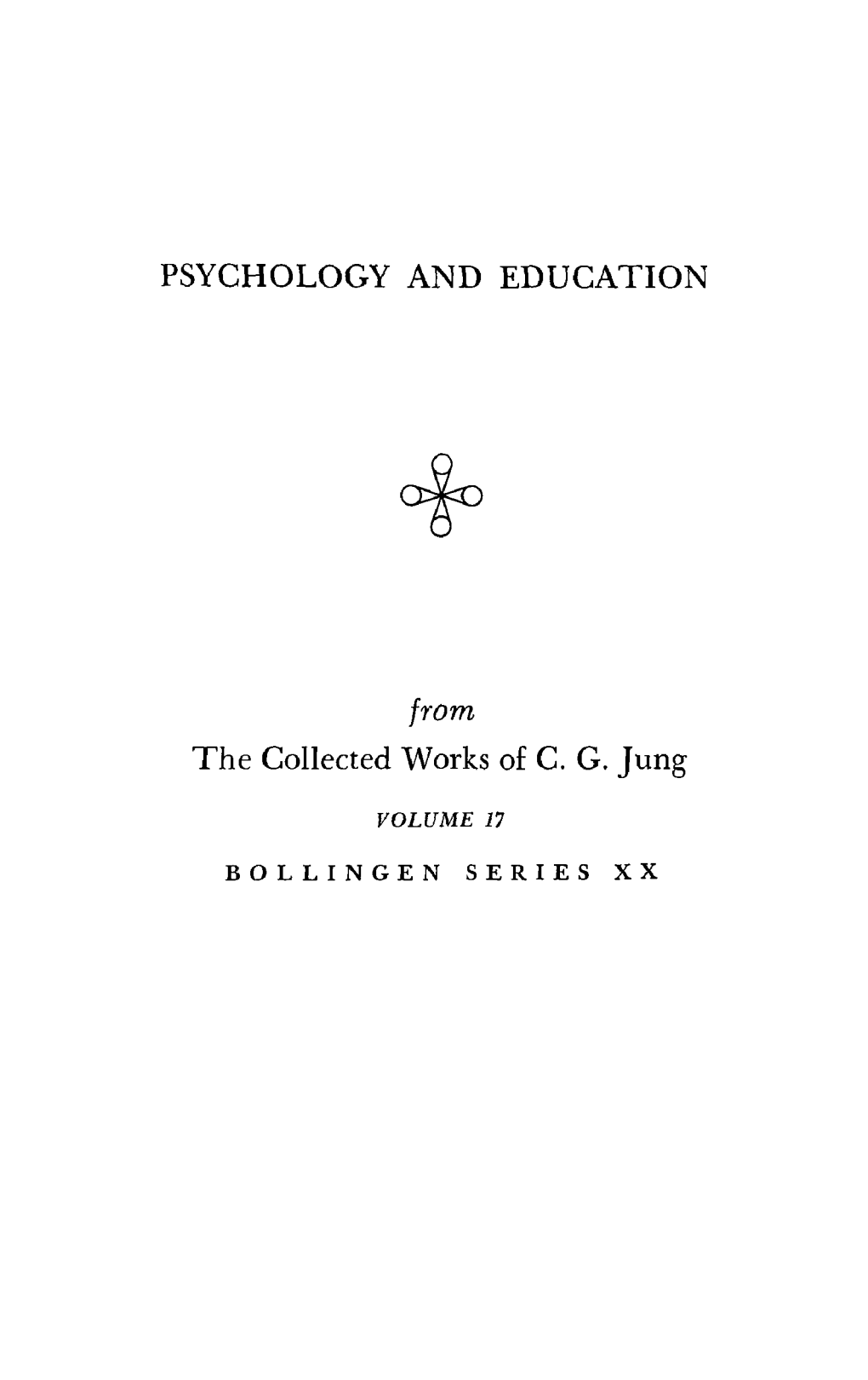 PSYCHOLOGY and EDUCATION the Collected Works of C. G. Jung