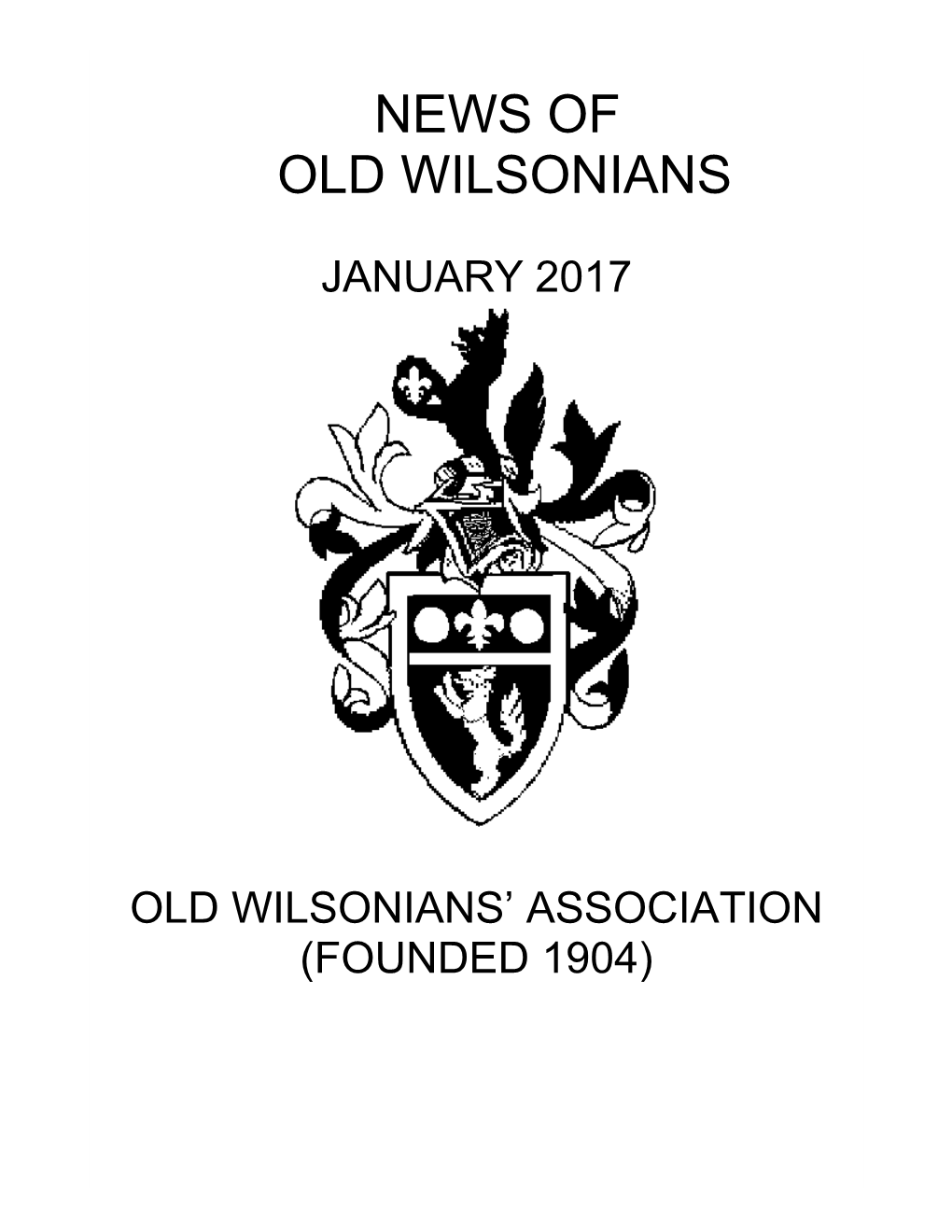 January 2017 Old Wilsonians' Association (Founded 1904)