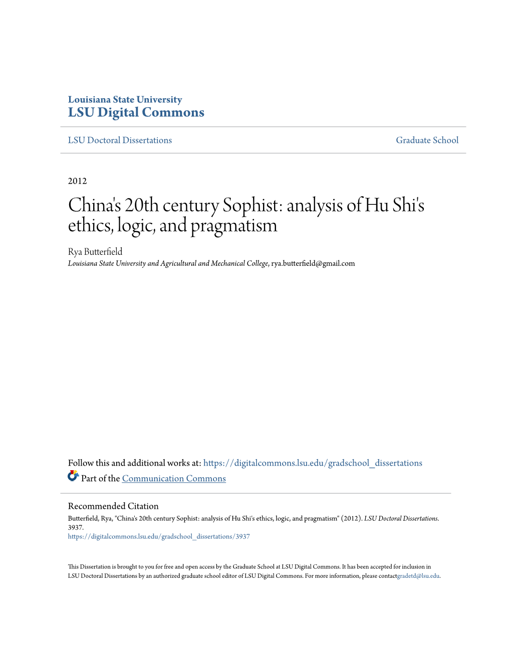 Analysis of Hu Shi's Ethics, Logic, and Pragmatism Rya Butterfield Louisiana State University and Agricultural and Mechanical College, Rya.Butterfield@Gmail.Com