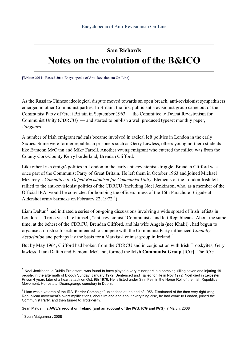 Notes on the Evolution of the B&ICO