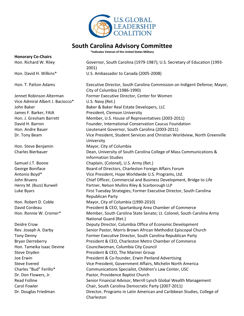 South Carolina Advisory Committee *Indicates Veteran of the United States Military Honorary Co-Chairs Hon