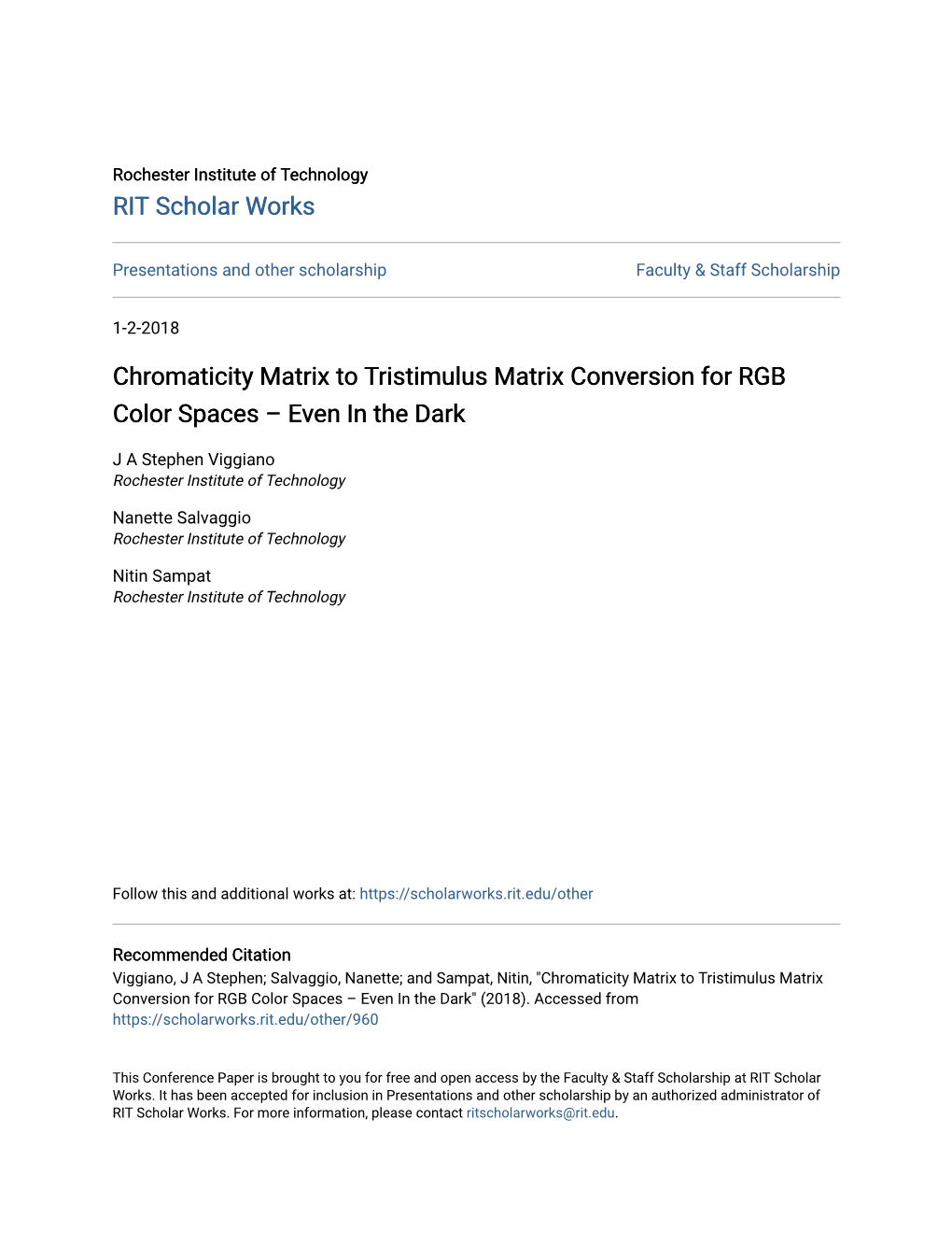 Chromaticity Matrix to Tristimulus Matrix Conversion for RGB Color Spaces – Even in the Dark