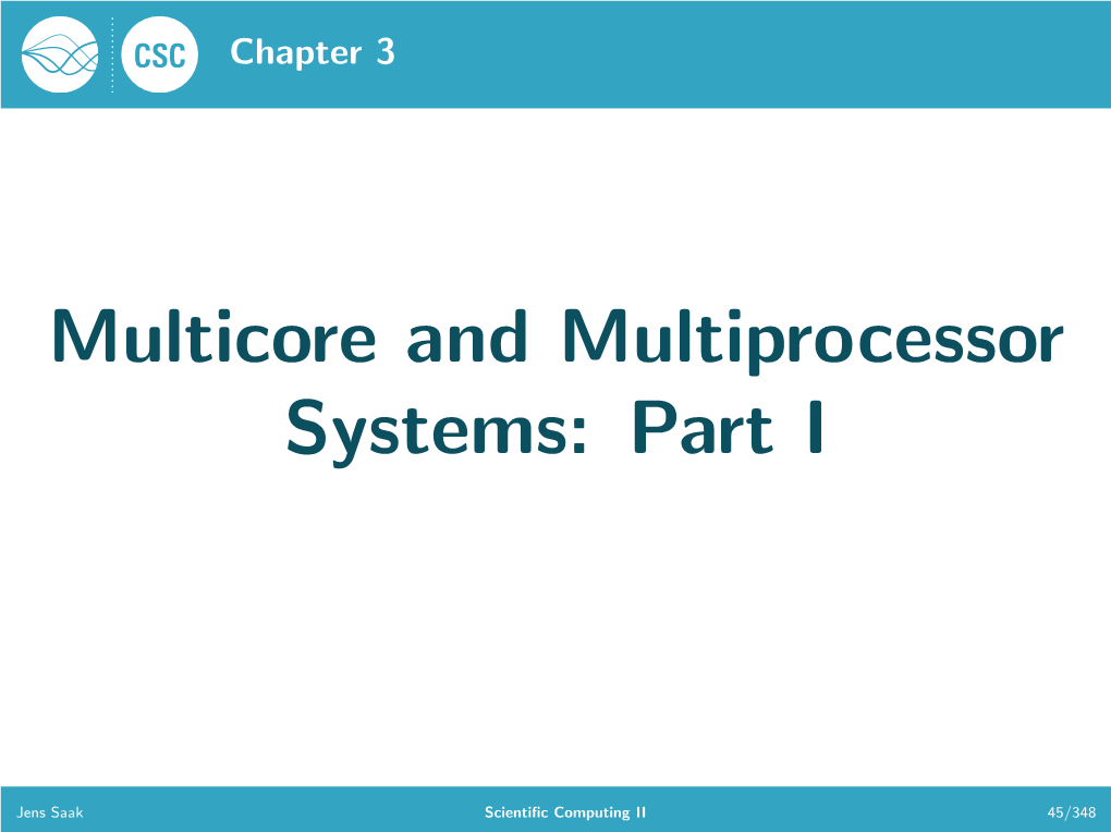 Multicore and Multiprocessor Systems: Part I