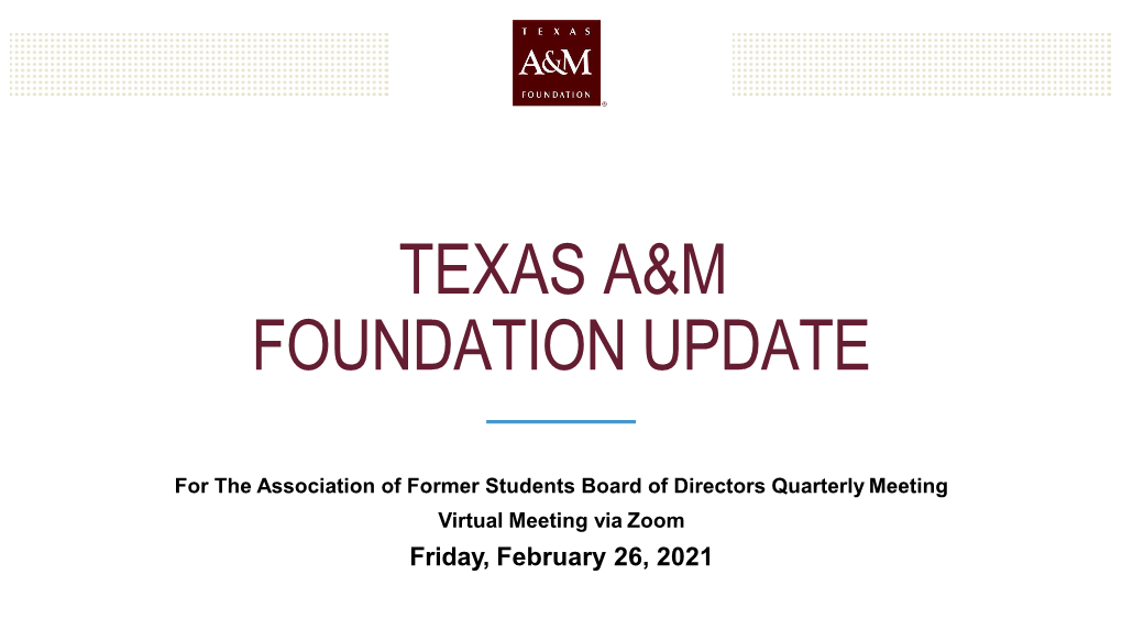 Texas A&M Foundation Update