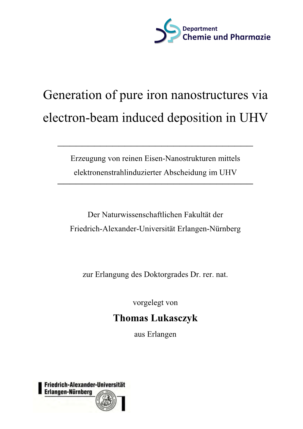 Generation of Pure Iron Nanostructures Via Electron-Beam Induced Deposition in UHV ______