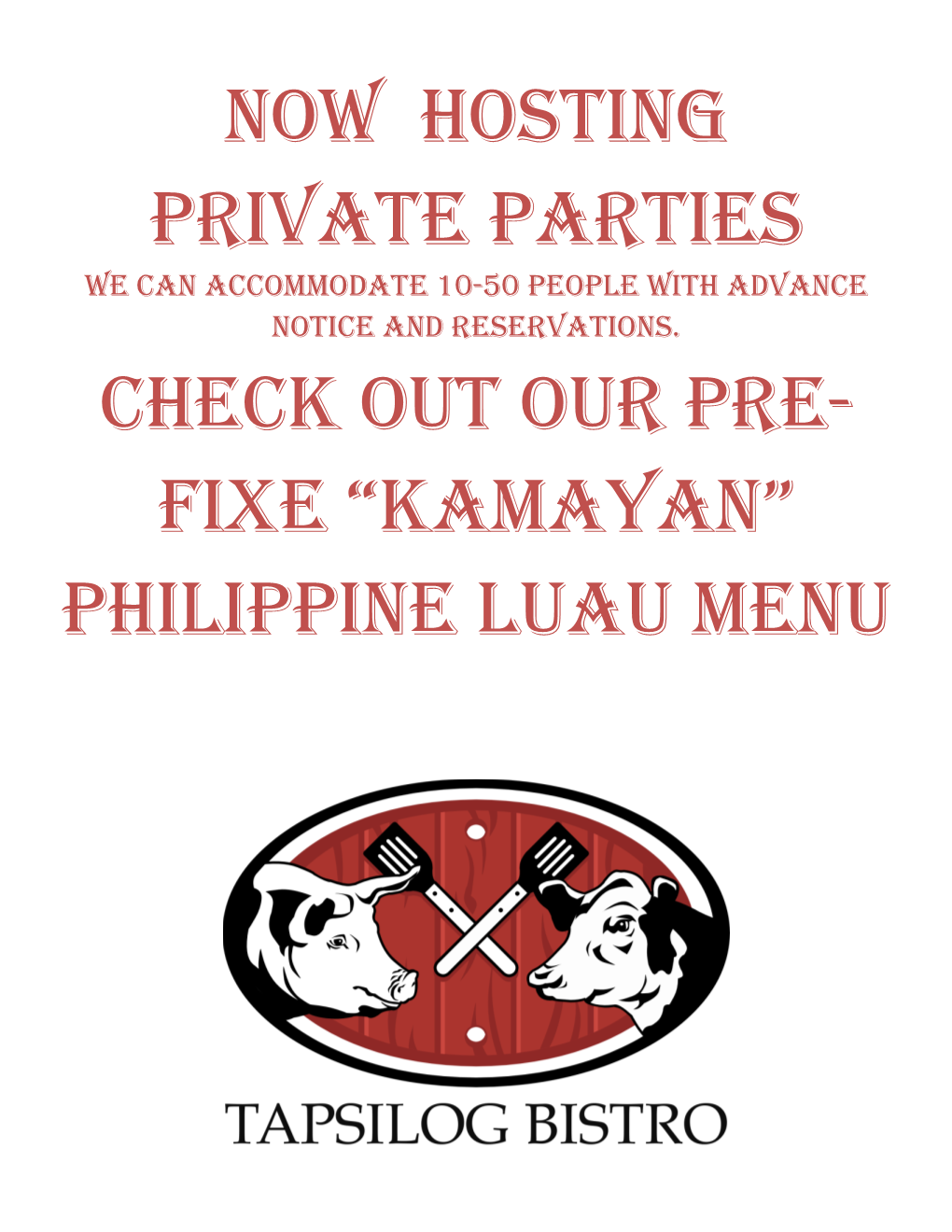 Now Hosting Private Parties Check out Our Pre- Fixe “Kamayan” Philippine