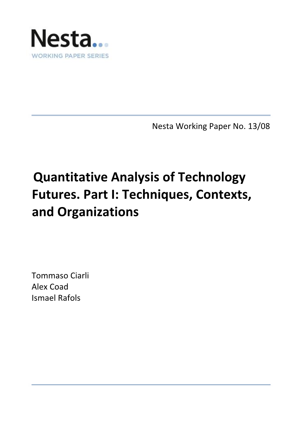 Quantitative Analysis of Technology Futures. Part I: Techniques, Contexts, and Organizations