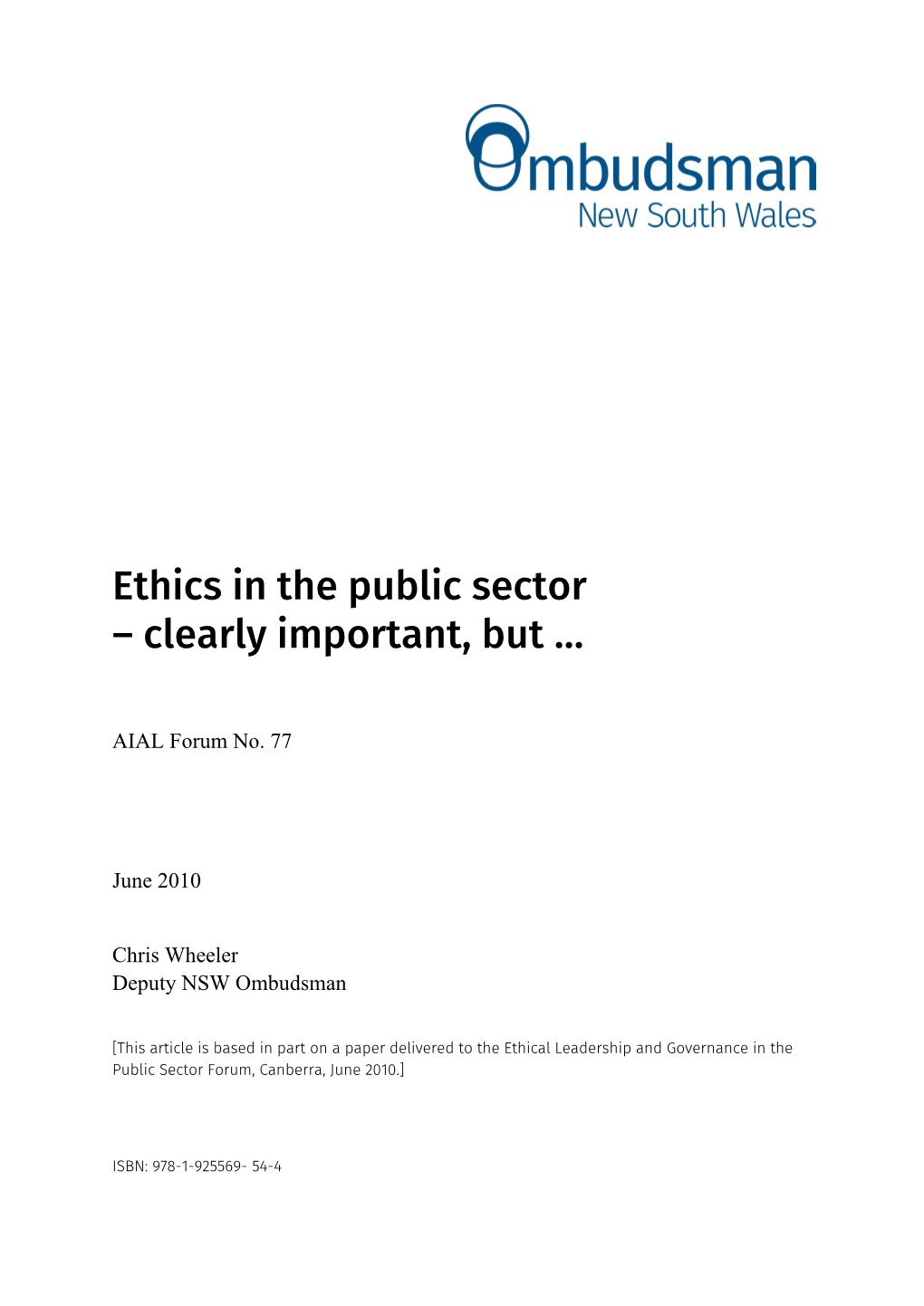 Ethics in the Public Sector – Clearly Important, but …