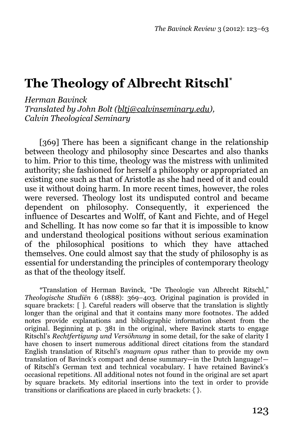 The Theology of Albrecht Ritschl* Herman Bavinck Translated by John Bolt (Bltj@Calvinseminary.Edu), Calvin Theological Seminary