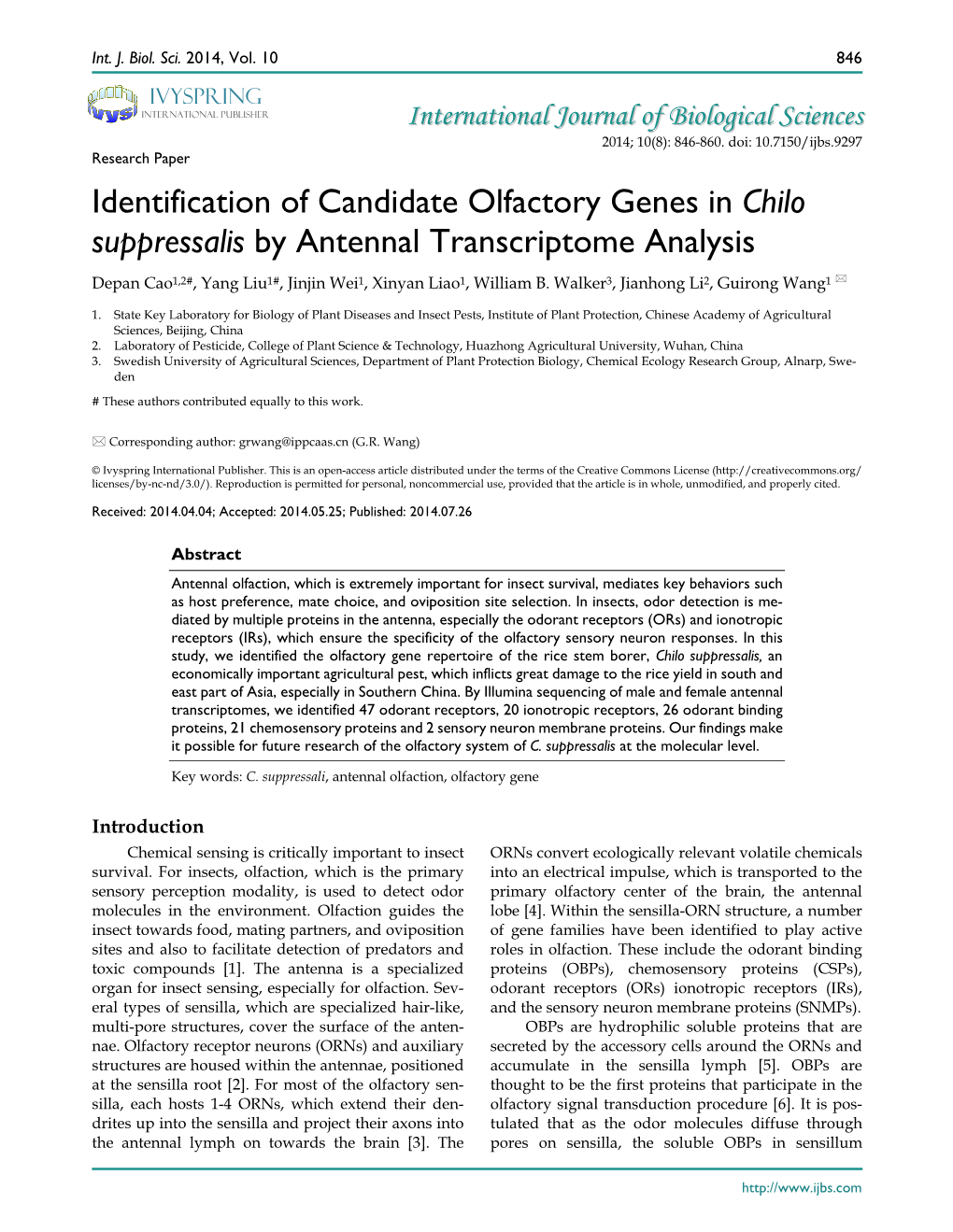 Identification of Candidate Olfactory Genes in Chilo Suppressalis by Antennal Transcriptome Analysis Depan Cao1,2#, Yang Liu1#, Jinjin Wei1, Xinyan Liao1, William B