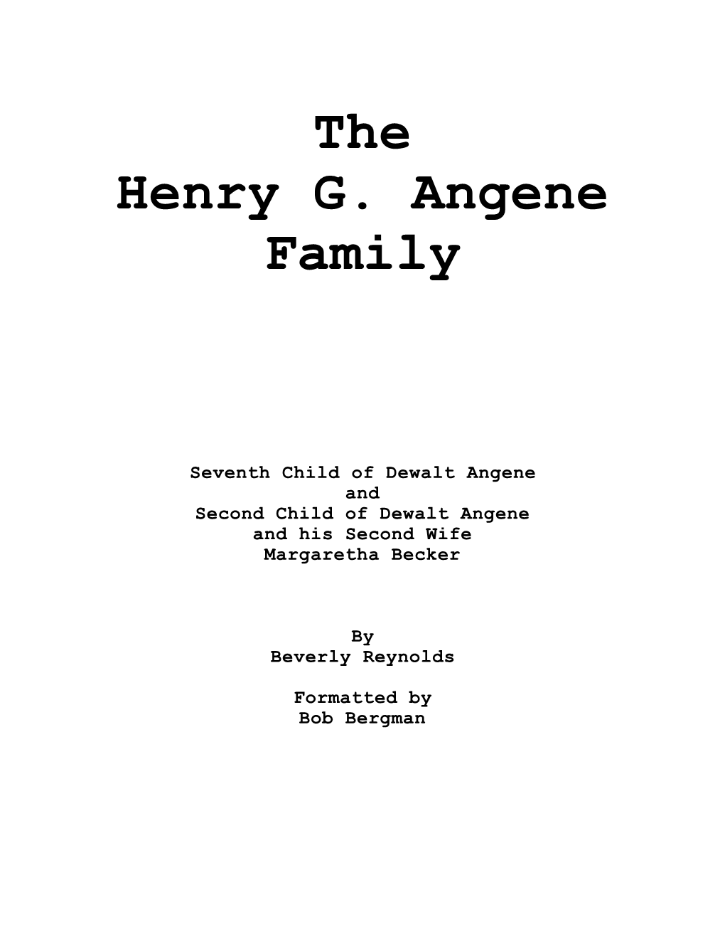 "Henry G. Angene" by Beverly Reynolds (TXT-PDF