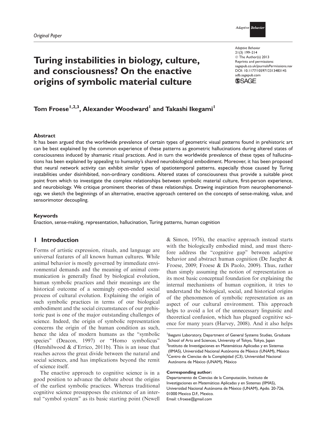 Turing Instabilities in Biology, Culture, and Consciousness?