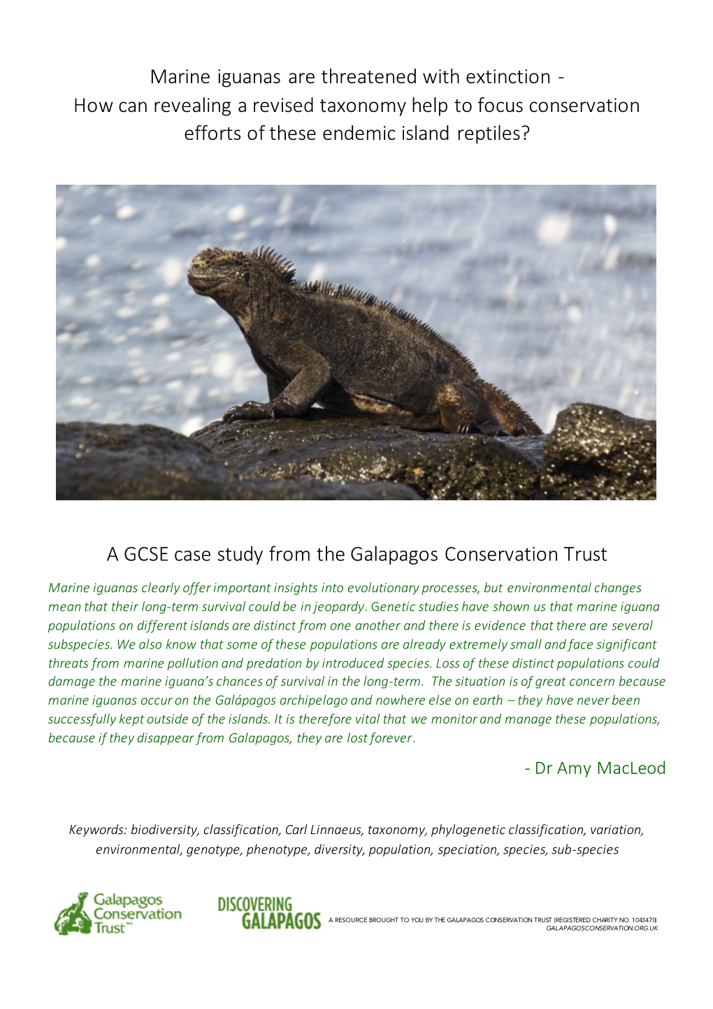 Marine Iguanas Are Threatened with Extinction - How Can Revealing a Revised Taxonomy Help to Focus Conservation Efforts of These Endemic Island Reptiles?