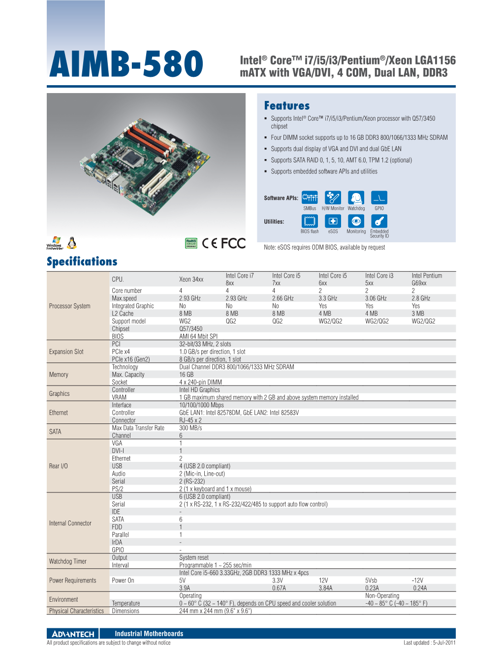 Features AIMB-580 Intel® Core™ I7/I5/I3/Pentium®/Xeon LGA1156