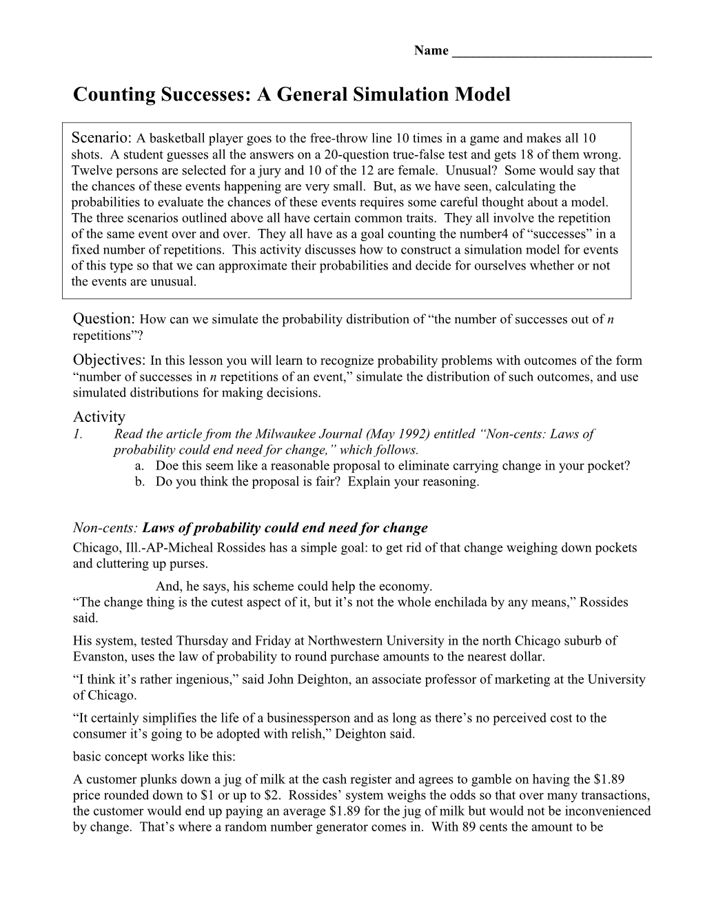 Counting Successes: a General Simulation Model