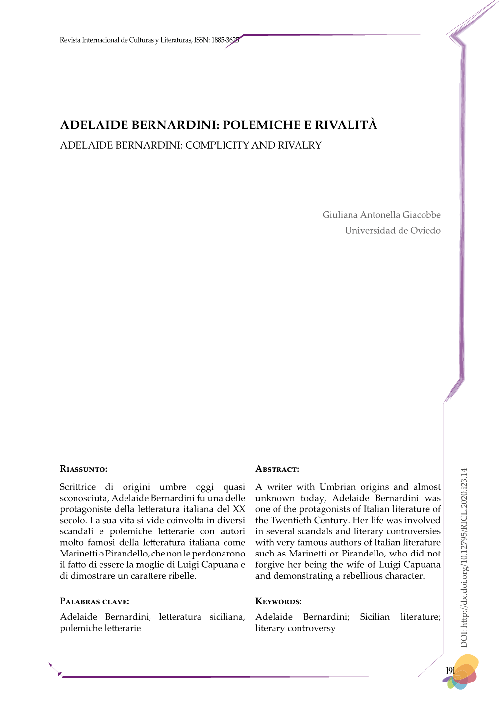 Adelaide Bernardini: Polemiche E Rivalità Adelaide Bernardini: Complicity and Rivalry