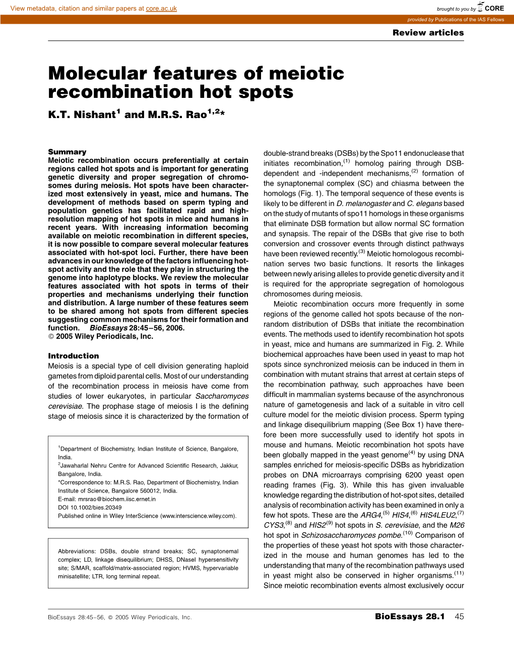 Molecular Features of Meiotic Recombination Hot Spots K.T