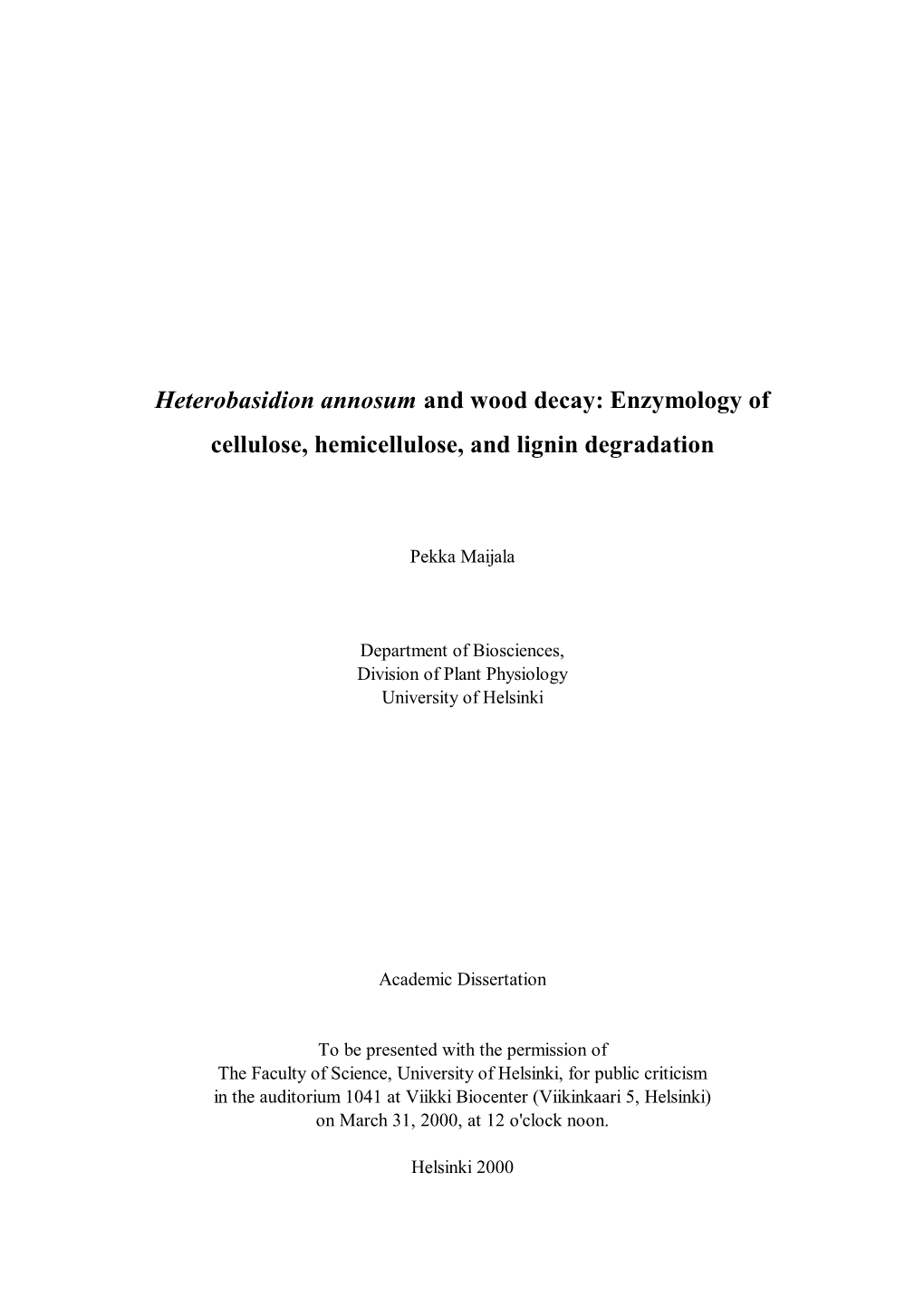 Enzymology of Cellulose, Hemicellulose, and Lignin Degradation