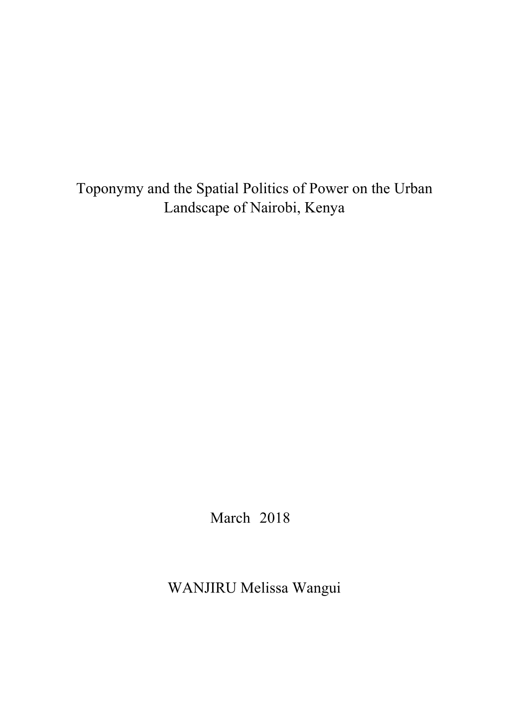 Toponymy and the Spatial Politics of Power on the Urban Landscape of Nairobi, Kenya