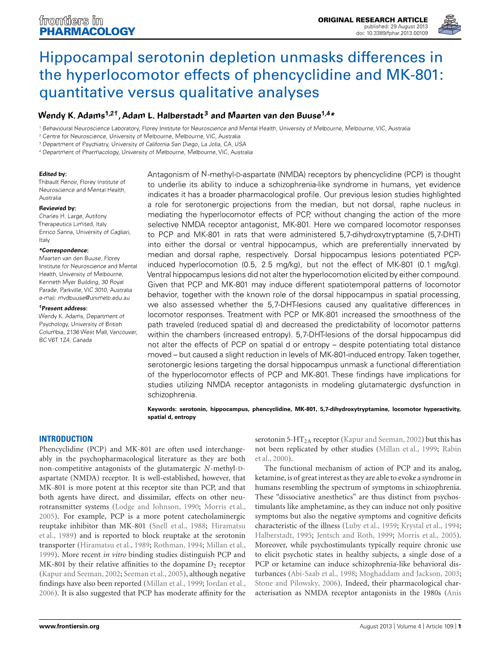 Hippocampal Serotonin Depletion Unmasks Differences in the Hyperlocomotor Effects of Phencyclidine and MK-801: Quantitative Versus Qualitative Analyses
