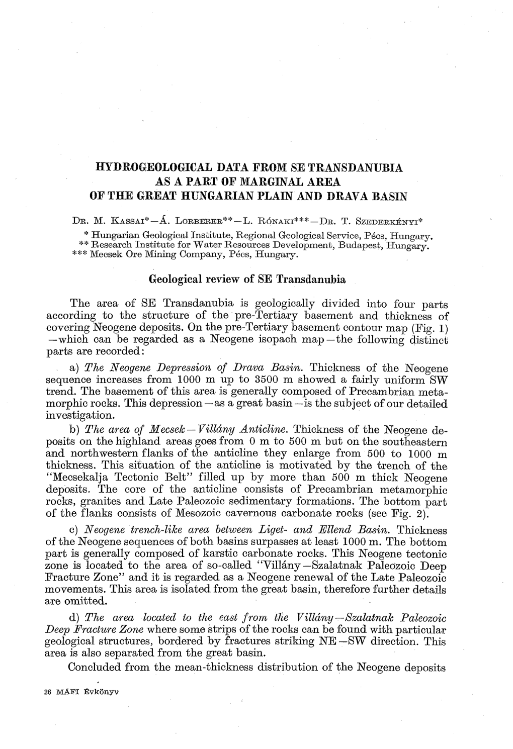 Hydrogeological Data from Se Transdanubia As a Part of Marginal Area of the Great Hungarian Plain and Drava Basin