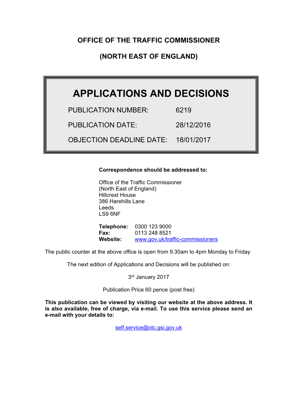 Applications and Decisions: North East of England: 28 December 2016