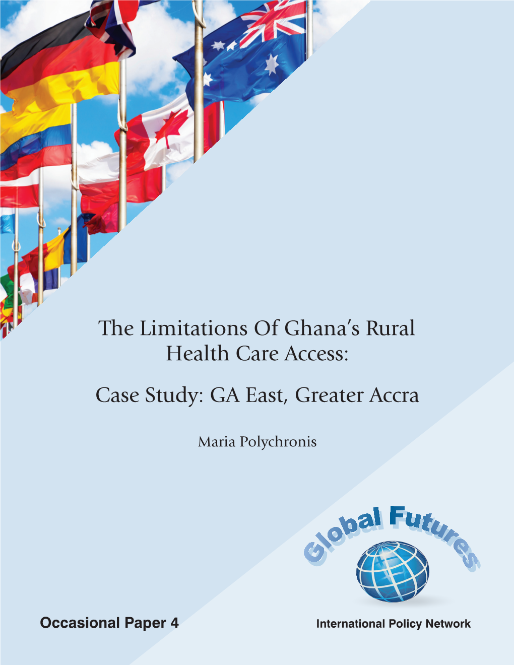 The Limitations of Ghana's Rural Health Care Access: Case Study