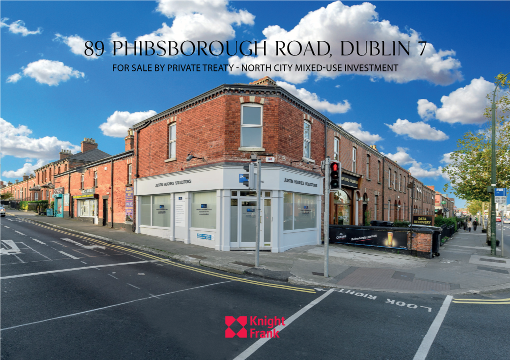 89 Phibsborough Road, Dublin 7 for SALE by PRIVATE TREATY - NORTH CITY MIXED-USE INVESTMENT 89 Phibsborough Road Dublin 7