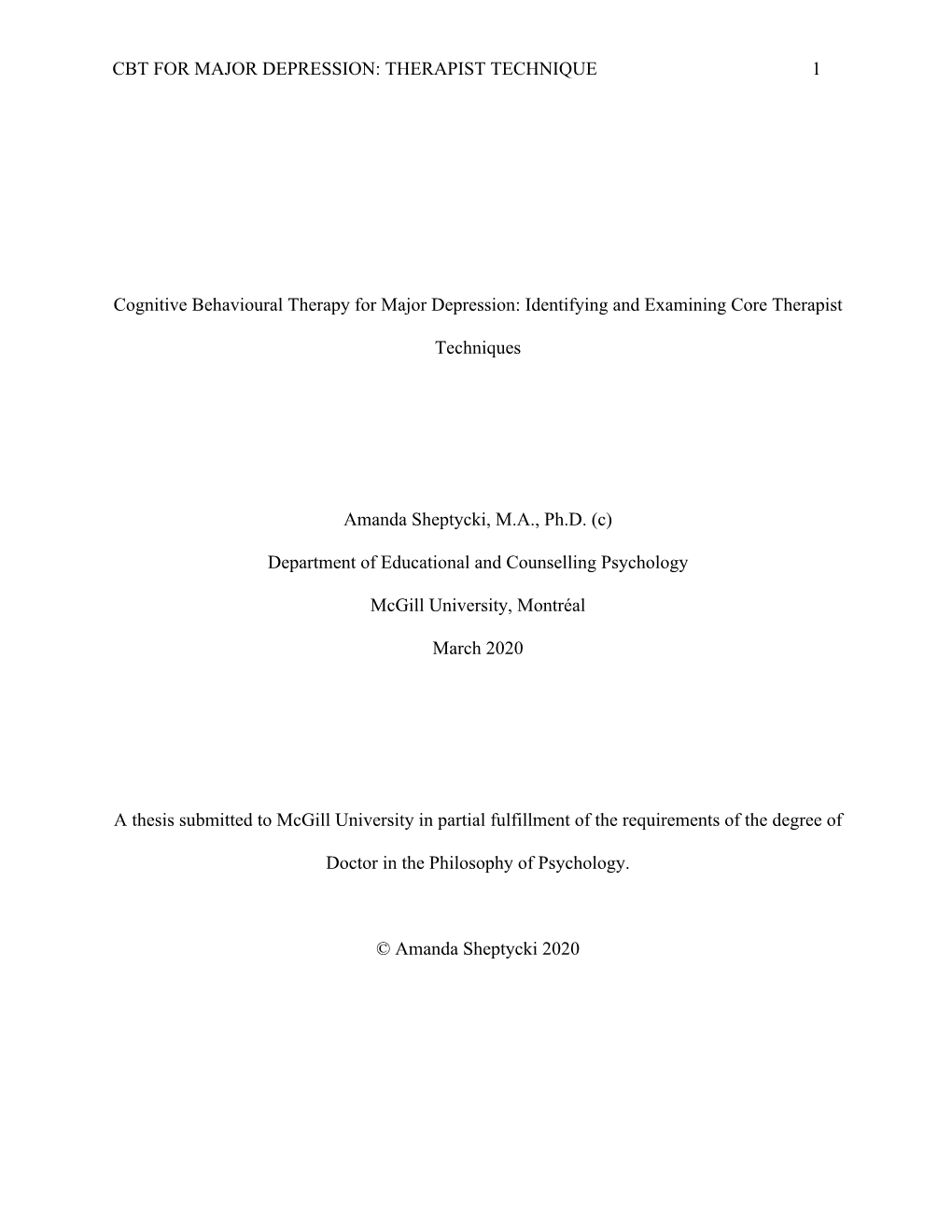 THERAPIST TECHNIQUE 1 Cognitive Behavioural Therapy for Major