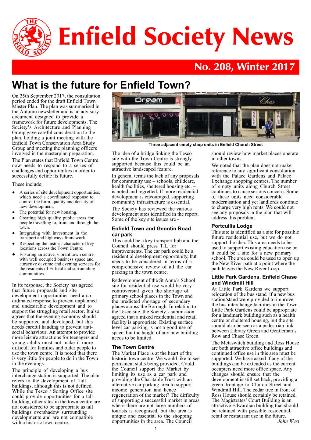 No. 208, Winter 2017 What Is the Future for Enfield Town? on 25Th September 2017, the Consultation Period Ended for the Draft Enfield Town Master Plan