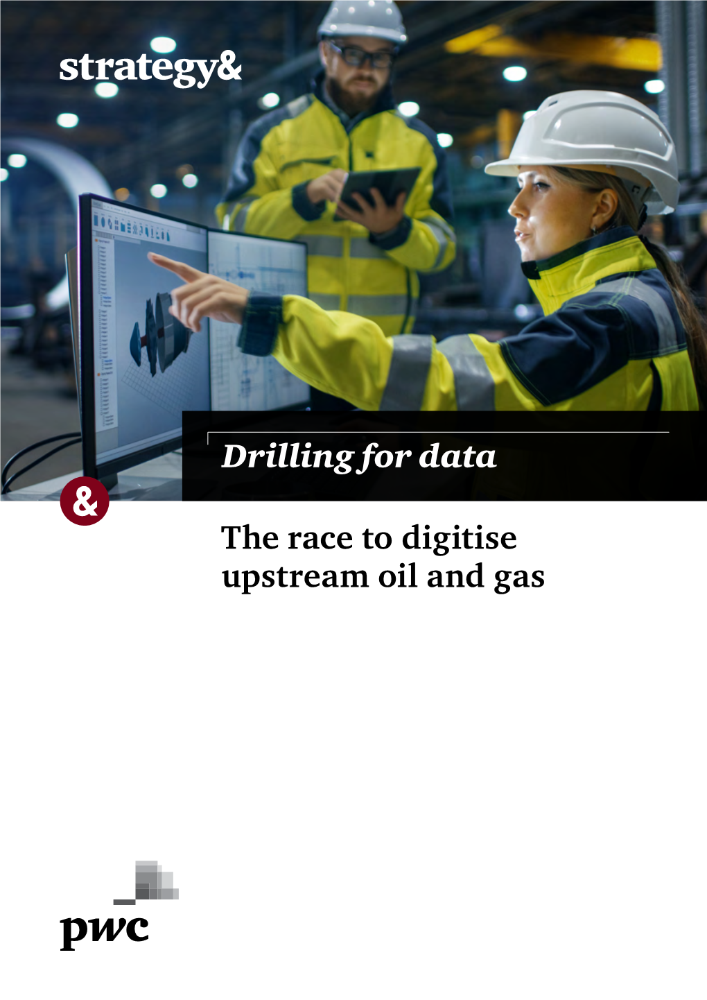 Drilling for Data: the Race to Digitise Upstream Oil and Gas