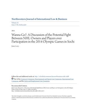 A Discussion of the Potential Fight Between NHL Owners and Players Over Participation in the 2014 Olympic Games in Sochi James Larry