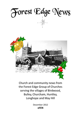 Church and Community News from the Forest Edge Group of Churches Serving the Villages of Birdwood, Bulley, Churcham, Huntley, Longhope and May Hill