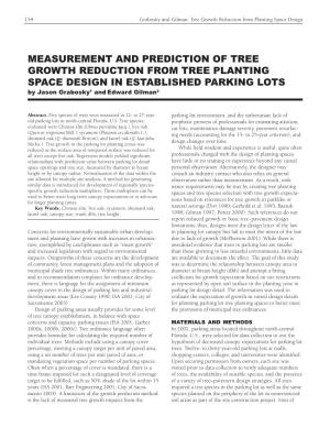 MEASUREMENT and PREDICTION of TREE GROWTH REDUCTION from TREE PLANTING SPACE DESIGN in ESTABLISHED PARKING LOTS by Jason Grabosky1 and Edward Gilman2
