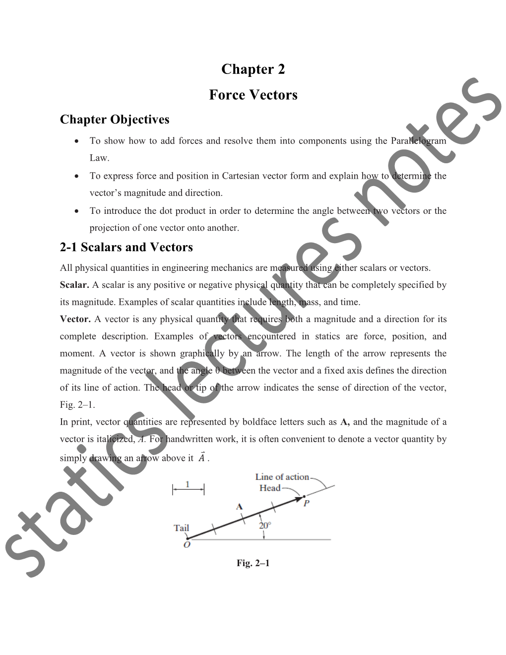 Chapter 2 Force Vectors Chapter Objectives  to Show How to Add Forces and Resolve Them Into Components Using the Parallelogram Law