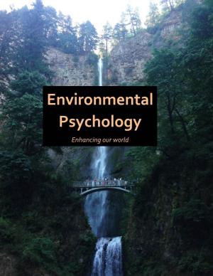 Environmental Psychology Enhancing Our World
