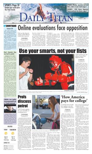Use Your Smarts, Not Your Fists Was Hard to Predict CSUF Students Get Self- MELVILLE, N.Y