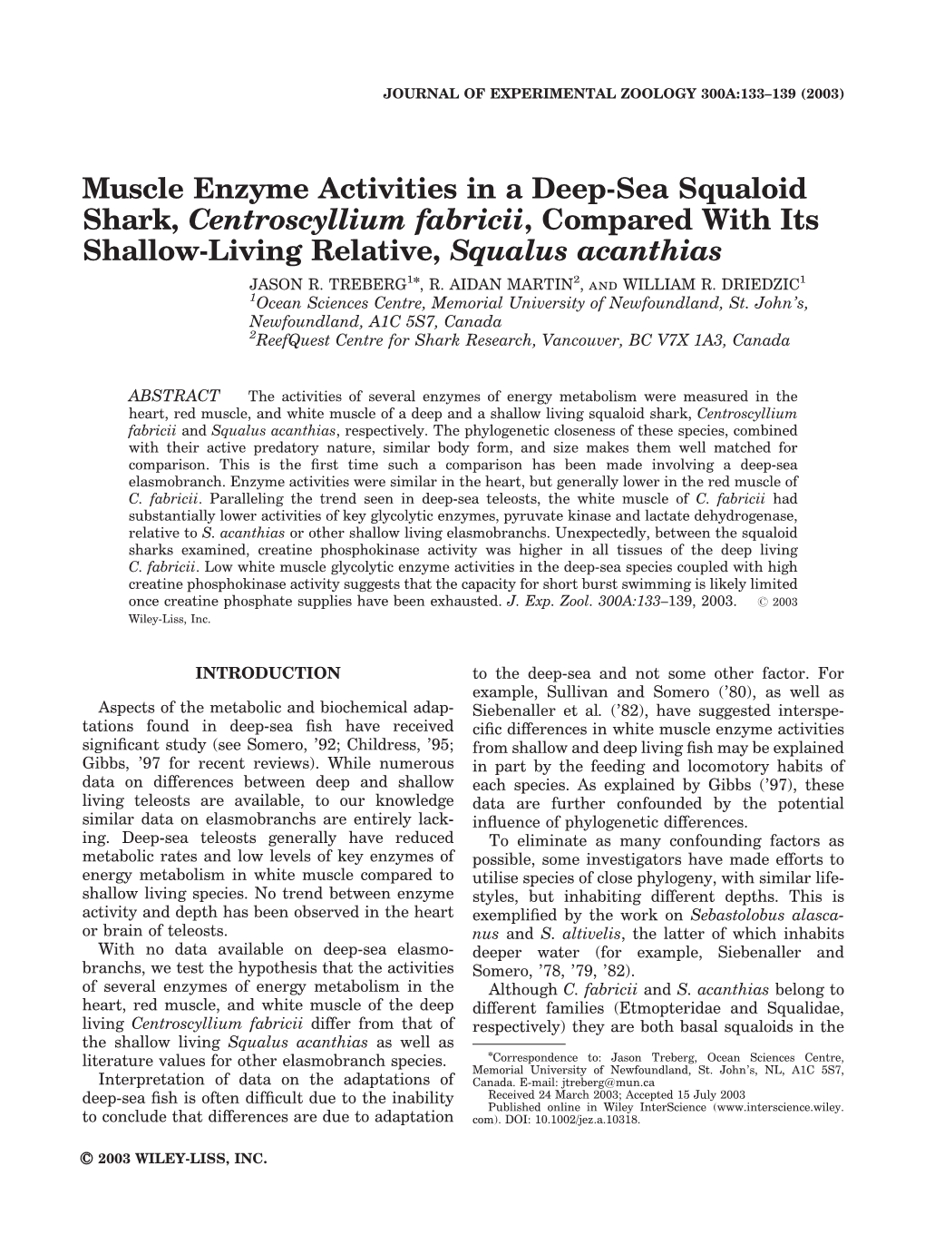 Muscle Enzyme Activities in a Deep-Sea Squaloid Shark, Centroscyllium Fabricii, Compared with Its Shallow-Living Relative, Squalus Acanthias JASON R