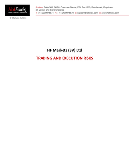 HF Markets (SV) Ltd TRADING and EXECUTION RISKS