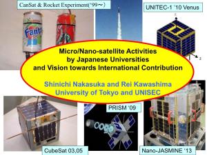 Micro/Nano-Satellite Activities by Japanese Universities and Vision Towards International Contribution Shinichi Nakasuka
