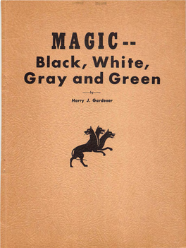 MAGIC- Black, White, Gray and Green
