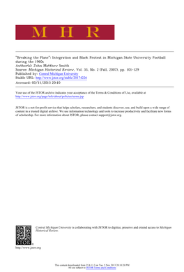 Integration and Black Protest in Michigan State University Football During the 1960S Author(S): John Matthew Smith Source: Michigan Historical Review, Vol