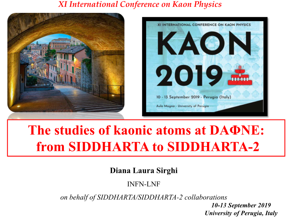 The Studies of Kaonic Atoms at DAΦNE: from SIDDHARTA to SIDDHARTA-2