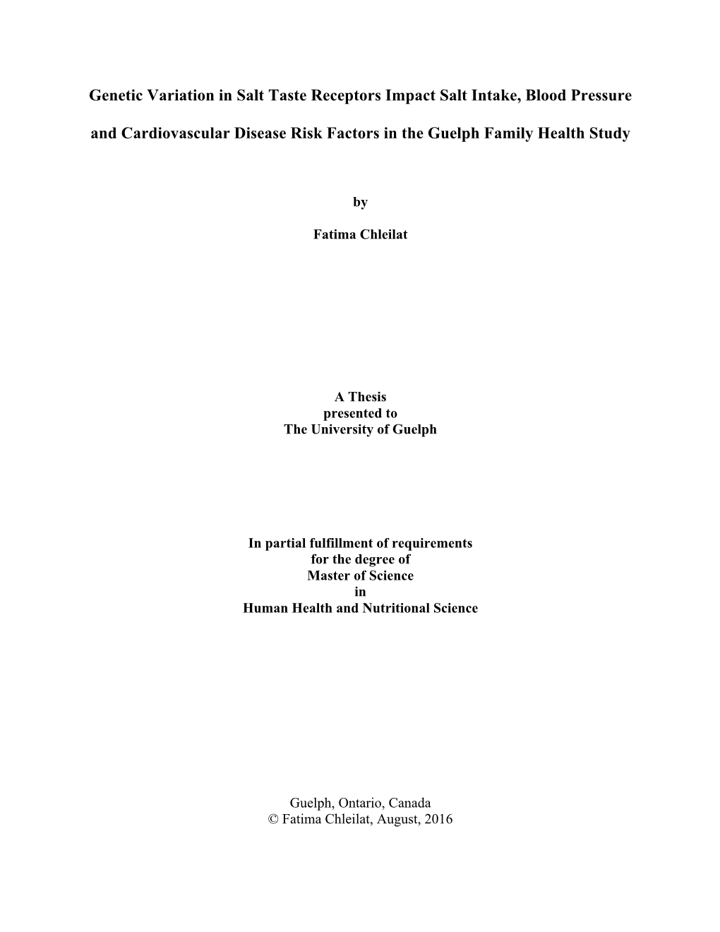 Genetic Variation in Salt Taste Receptors Impact Salt Intake, Blood Pressure and Cardiovascular Disease Risk Factors in the Guelph Family Health Study