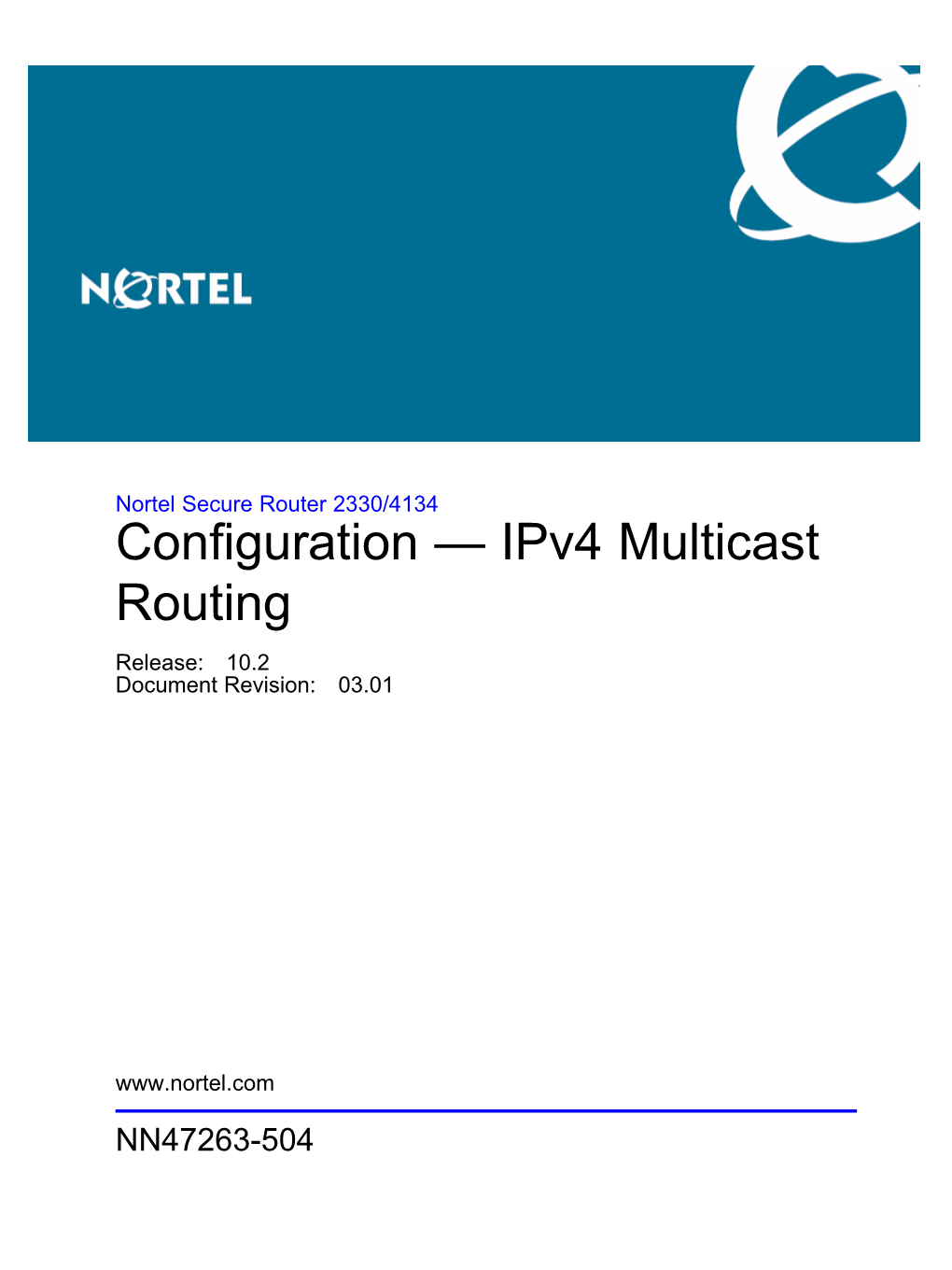 Configuration — Ipv4 Multicast Routing NN47263-504 03.01 7 September 2009